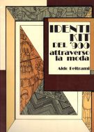 Identikit del '900 attraverso la moda