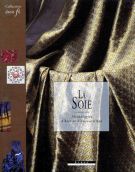 La soie Mythologies d'hier et d'aujourd'hui