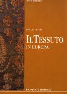 Il Tessuto in Europa Dal XII al XX secolo