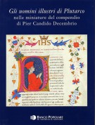 Gli uomini illustri di Plutarco nelle miniature del compendio di Pier Candido Decembrio 