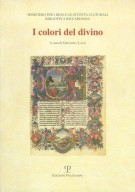 Ministero per i Beni e le Attività Culturali Biblioteca Riccardiana I colori del divino