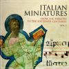 Italian Miniatures From the Twelfth to the Sixteenth Century