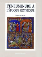 L'enluminure à l'époque gothique  1200-1420