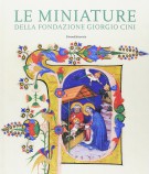 Le Miniature della Fondazione Giorgio Cini Pagine, Ritagli, Manoscritti