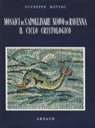 <h0>Mosaici di S. Apollinare nuovo di Ravenna <span><i>Il Ciclo Cristologico</i></span></h0>