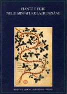 Piante e fiori nelle miniature laurenziane (sec. VI-XVIII)