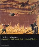 Pietre colorate capricci del XVII secolo dalle collezioni Medicee