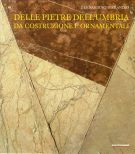 Delle pietre dell'Umbria Da costruzione e ornamentali