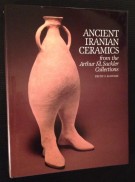 Ancient Iranian Ceramics from the Arthur M.Sackler Collection
