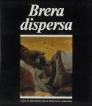 Brera dispersa Quadri nascosti di una grande raccolta nazionale