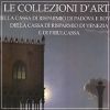 Le collezioni d'arte della Cassa di Risparmio di Venezia e di Friulcassa