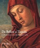 Da Bellini a Tiepolo La grande pittura veneta della Fondazione Sorlini