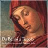 Da Bellini a Tiepolo La grande pittura veneta della Fondazione Sorlini