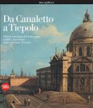 Da Canaletto a Tiepolo Pittura veneziana del Settecento, mobili e porcellane dalla collezione Terruzzi