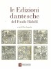 Le Edizioni Dantesche del Fondo Ridolfi