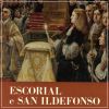 Escorial e San Ildefonso