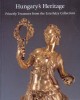 Hungary's Heritage princely treasures from Esterhàzy Collection