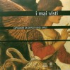 I mai visti Capolavori dai depositi degli Uffizi