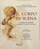 <h0>Il corpo in scena <span><i>I trattati di anatomia della Biblioteca comunale Passerini-Landi</i></Span></h0>