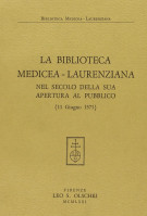 <h0>La Biblioteca Mediceo-Laurenziana <span><i>nel secolo della sua apertura al pubblico (11 giugno 1571)</i></Span></h0>