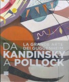 Da Kandinsky a Pollock La grande arte dei Guggenheim