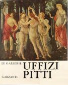 Le Gallerie Uffizi e Pitti