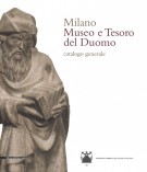 Milano Museo e Tesoro del Duomo Catalogo generale