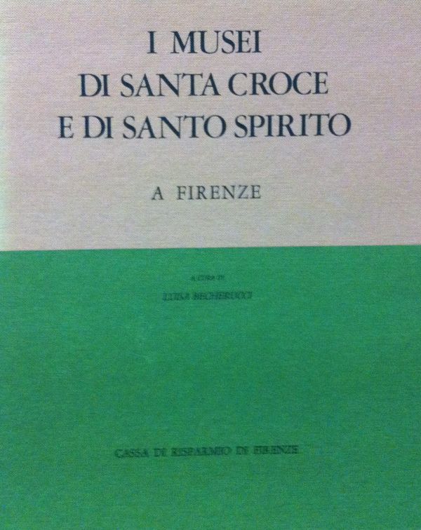 I MUSEI DI SANTA CROCE E DI SANTO SPIRITO A FIRENZE
