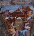 Palazzo Carignano Gli appartamenti barocchi e la pittura del Legnanino