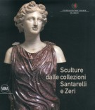 Sculture dalle Collezioni Santarelli e Zeri