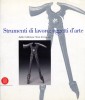 Strumenti di lavoro: oggetti d'arte dalla collezione Nessi di Lugano