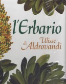 L'erbario di Ulisse Aldrovandi Natura arte e scienza in un tesoro del Rinascimento