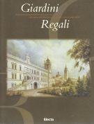 <h0>Giardini Regali <span><i>Fascino e immagini del verde nelle grandi dinastie: dai Medici agli Asburgo</i></span></h0>