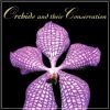 Orchids and Their Conservation