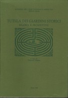 Tutela dei giardini storici Bilanci e prospettive