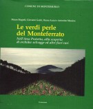 Le verdi perle del Monteferrato Nell'Area Protetta, alla scoperta di orchidee selvagge ed altri fiori rari