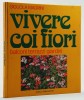 Vivere coi fiori balconi terrazzi giaridini