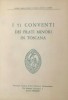 I 51 conventi dei frati minori in Toscana Cenni storici di ogni convento le due soppressioni il periodo moderno