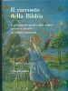 Il racconto della Bibbia Il principio del mondo e degli uomini narrato ai fanciulli da Ostilio Lucarini