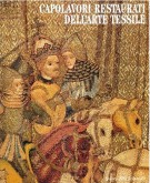 Capolavori restaurati dell'arte tessile