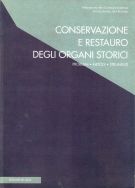 Conservazione e Restauro degli Organi Storici Problemi Metodi Strumenti