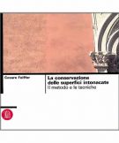 La conservazione delle superfici intonacate Il metodo e le tecniche