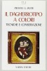 Il dagherrotipo a colori Tecniche e conservazione