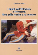 I dipinti dell'Ottocento e Novecento Note sulla tecnica e sul restauro