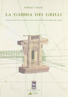 La gabbia dei grilli di S. Maria del Fiore a Firenze Loggia di Baccio d'Agnolo sulla cupola di Santa Maria del Fiore