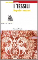 I tessili Degrado e restauro