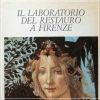 Il Laboratorio del Restauro a Firenze