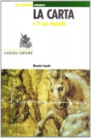 La carta e il suo degrado