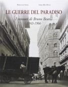 <h0>Le guerre del Paradiso <span><i>I restauri di Bruno Bearzi 1943-1966</i></span></h0>