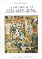 La salvaguardia dei beni culturali Lineamenti di storia della tutela